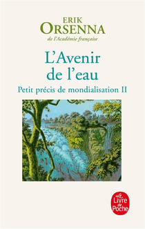Petit précis de mondialisation Tome 2 : L'avenir de l'eau