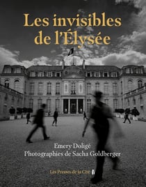 Les Invisibles de l'Elysée