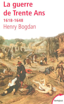 La guerre de Trente Ans 1618-1648