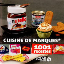 Cuisine De Marques : 1001 Recettes