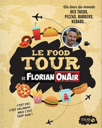 Le food tour de Florian nair