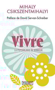 Vivre la psychologie du bonheur