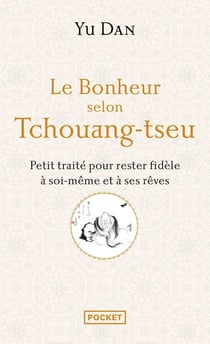 Le bonheur selon Tchouang-Tseu