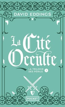 La trilogie des périls Tome 3 : la cité occulte
