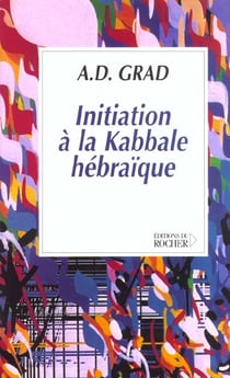 Initiation a la kabbale hebraique