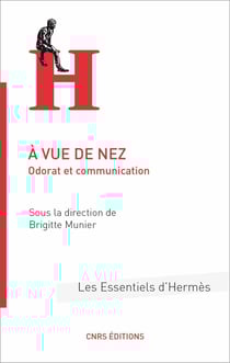 À vue de nez - odorat et communication