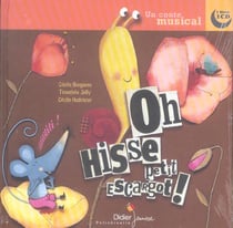 Oh hisse! petit escargot
