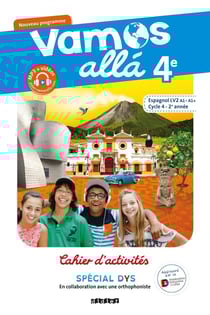 VAMOS ALLA : espagnol - 4e - lv2 - A1>aA1 - cahier d'activités spécial dys (édition 2019)
