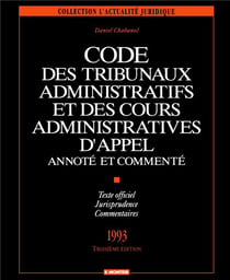 Code des tribunaux administratifs et des cours administratives d'appel - annoté et commenté