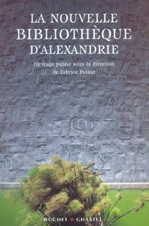 La nouvelle bibliotheque d'alexandrie