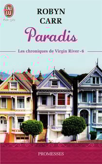 Les chroniques de Virgin River Tome 6 : paradis
