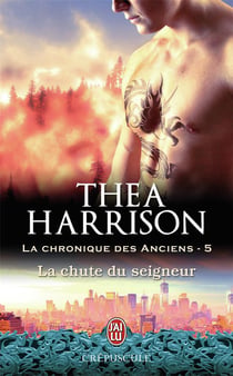 La chronique des anciens Tome 5 : la chute du seigneur