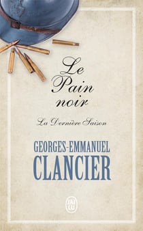 Le pain noir Tome 4 : la dernière saison