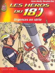 Les héros du 18 t.1 - urgences en serie