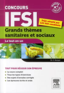 Le tout-en-un - concours ifsi - grands thèmes sanitaires et sociaux (8e édition)