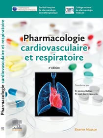 Pharmacologie cardiovasculaire et respiratoire (2e édition)