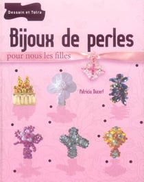 Bijoux de perles pour nous les filles