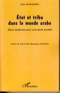 État et tribu dans le monde arabe - deux systèmes pour une seule société