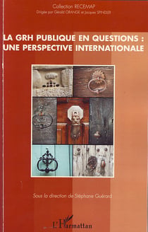 La GRH publique en questions - une perspective internationale