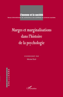 L'homme et la société : marges et marginalisations dans l'histoire de la psychologie