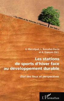 Les stations de sports d'hiver face au developpement durable - état des lieux et perspectives