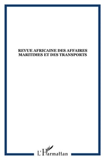 REVUE AFRICAINE DES AFFAIRES MARITIMES ET DES TRANSPORTS n.2 : (juillet 2010)