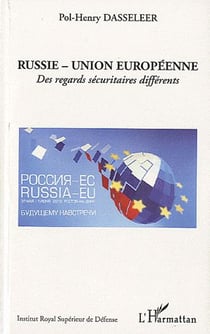Russie-union européenne - des regards sécuritaires différents