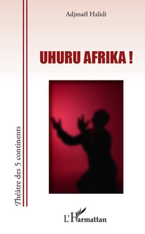 Uhuru Afrika !