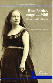 Rosa Bordas, rouge du Midi - mémoires, oublis, Histoire