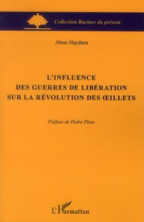L'influence des guerres de libération sur la révolution des oeillets