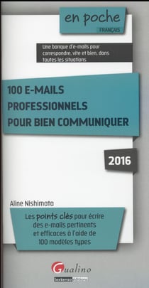 100 E-Mails Professionnels Pour Bien Communiquer