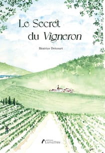 Le secret du Vigneron