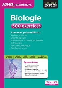 Biologie - concours paramédicaux - 500 exercices (édition 2017/2018)
