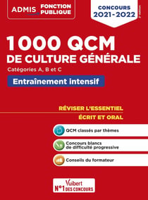 1000 QCM de culture générale : concours de la fonction publique - catégories A, B et C (édition 2021/2022)