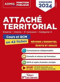 Attaché territorial : Catégorie A - Cours et QCM en 42 fiches - Externe, Interne - Concours 2024 (édition 2024)