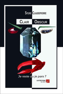 Clair obscur - je reste ou je pars ?