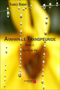 Ayahan le transpeuride t.2 - le fil de vie