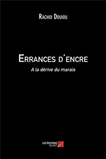 Errances d'encre - à la dérive du marais