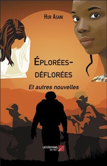 Éplorées-déflorées et autres nouvelles