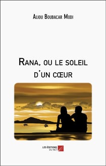 Rana, ou le soleil d'un coeur