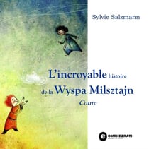 L'incroyable histoire de la wyspa milsztajn