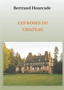 Les roses du châateau