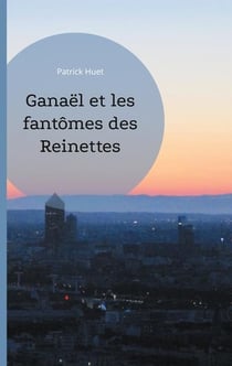 Ganaël et les fantômes des reinettes