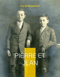 Pierre et Jean : Une oeuvre naturaliste