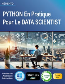 Python en pratique pour le data scientist : edition 2024