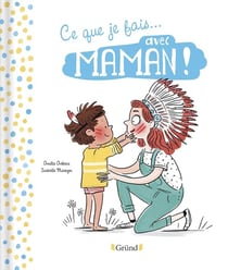 Ce que je fais avec papa / ce que je fais avec maman
