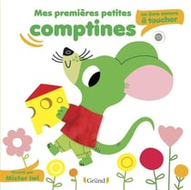 Mes petites comptines : un livre sonore à toucher