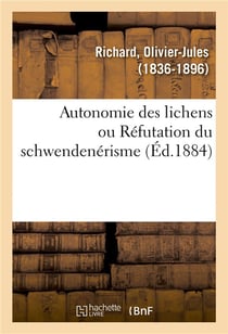 Autonomie des lichens ou Réfutation du schwendenérisme