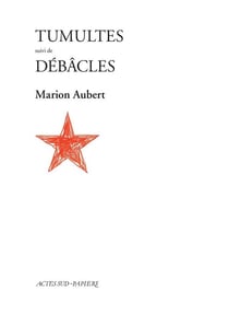 Tumultes - débâcles