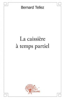 La caissiere a temps partiel
